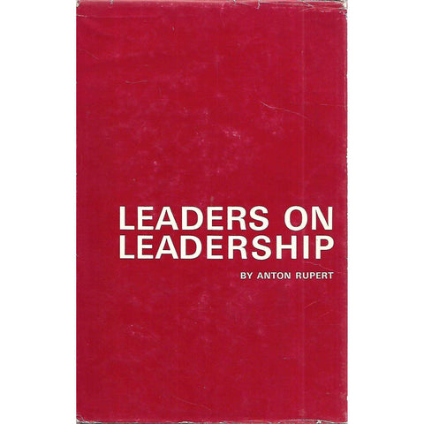 Leaders on Leadership (Inscribed by Author) | Anton Rupert