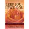 Bookdealers:Leef Jou Lewe Nou: Ontdek God se Droom vir Jou Lewe (Afrikaans) | Nina Smit