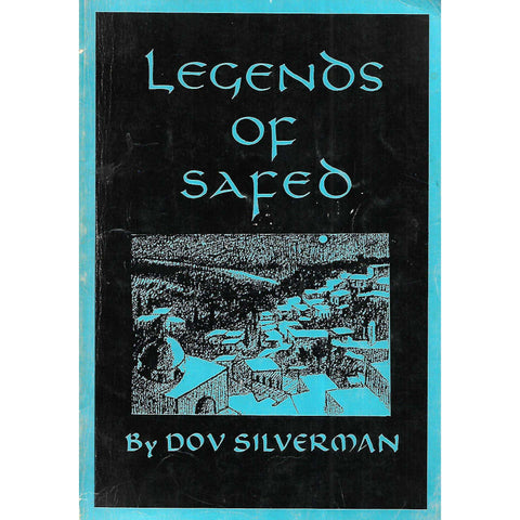 Legends of Safed | Dov Silverman