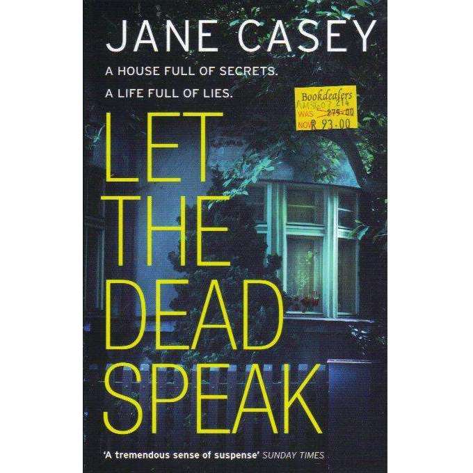 Bookdealers:Let The Dead Speak | Jane Casey