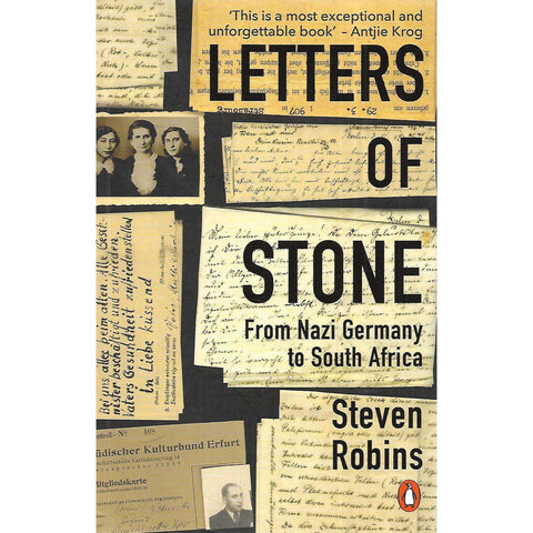 Letters of Stone: From Nazi Germany to South Africa (Inscribed by Author) | Steven Robbins