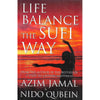 Bookdealers:Life Balance the Sufi Way | Azim Jamal & Nido Qubein