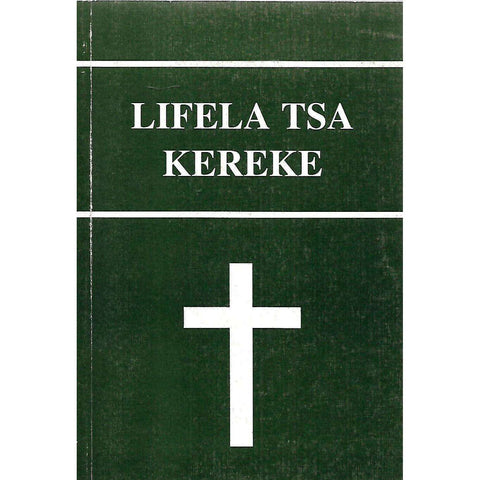 Lifela Tsa Kereke (Sesotho Hymn Book with Tunes)