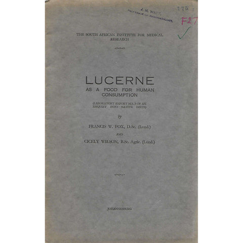 Lucerne as a Food for Human Consumption (Copy of D. M. Watt) | Francis W. Fox and Cicely Wilson