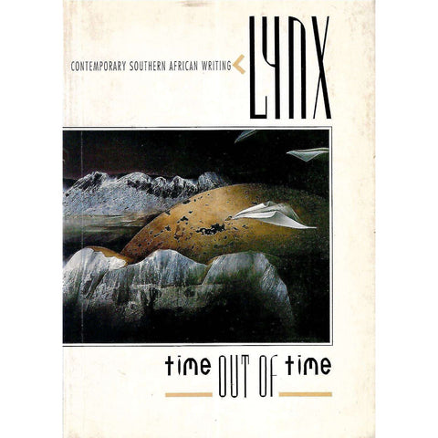 Lynx Time Out of Time: Contemporary South African Writing