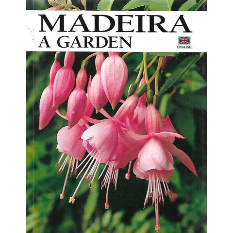 Madeira: A Garden