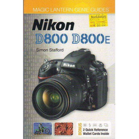 Magic Lantern Genie Guides®: Nikon D800 & D800E (Magic Lantern Guides®) | Simon Stafford