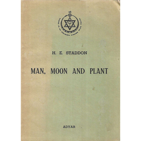 Man, Moon and Plant | H. E. Staddon