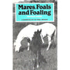 Bookdealers:Mares, Foals and Foaling: A Handbook for the Small Breeder | Friedrich Andrist