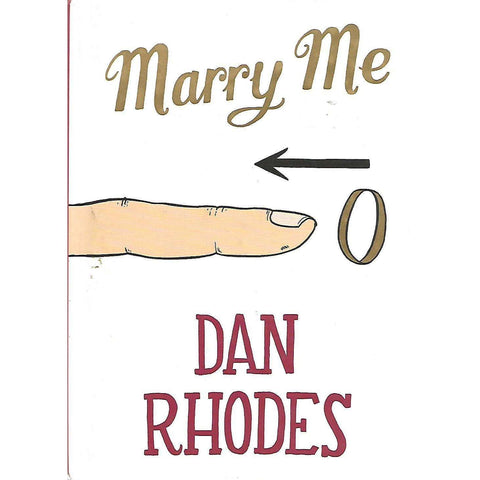 Marry Me | Dan Rhodes