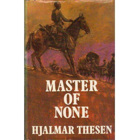 Master of None (With Author's Inscription) | Hjalmar Thesen
