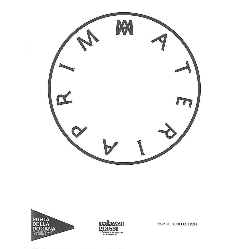 Bookdealers:Materia Prima (Catalogue of Artists and their Works Exhibited at Punta Della Dogana)