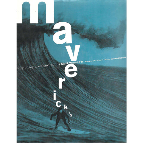 Maverick's: The Story of Big Wave Surfing | Matt Warshaw