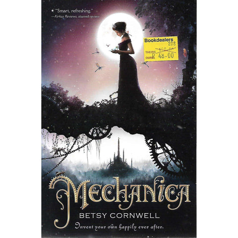 Mechanica: Invent Your Own Happily Ever After | Betsy Cornwell