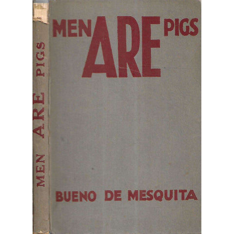 Men Are Pigs | Bueno de Mesquita