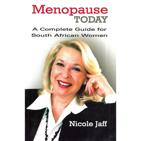 Menopause Today: A Complete Guide for South African Women | Nicole Jaff