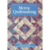 Bookdealers:Metric Quiltmaking | Margaret Rolfe, et al.