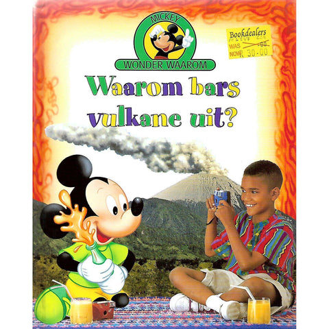 Mickey Wonder Waarom: Waarom Bars Vulkane Uit? (Afrikaans)
