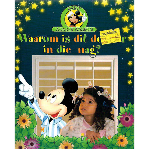 Mickey Wonder Waarom: Waarom is dit Donker in die Nag? (Afrikaans)