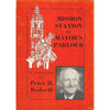 Bookdealers:Mission Station to Mayor's Parlor: An Autobiography (Inscribed by Author) | Peter H. Rodseth