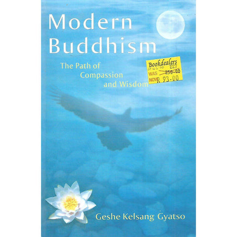 Modern Buddhism: The Path of Compassion and Wisdom | Geshe Kelsang Gyatso