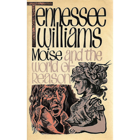 Moise and the World of Reason (First Edition) | Tennessee Williams