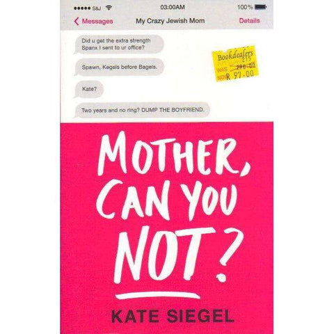 Mother, Can You Not? | Kate Siegel