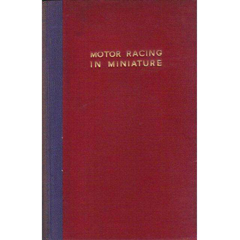 Motor Racing in Miniature | G. H. Deason
