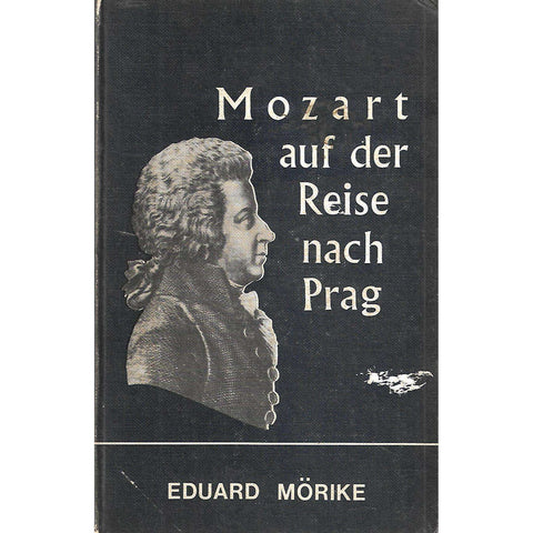 Mozart auf der Reise nach Prag (German) | Eduard Morike