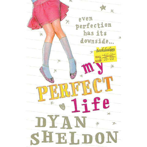 My Perfect Life | Dyan Sheldon