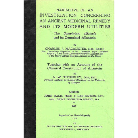 Narrative of an Investigation Concerning an Ancient Medicinal Remedy and its Modern Utitilies | Charles J. Macalister