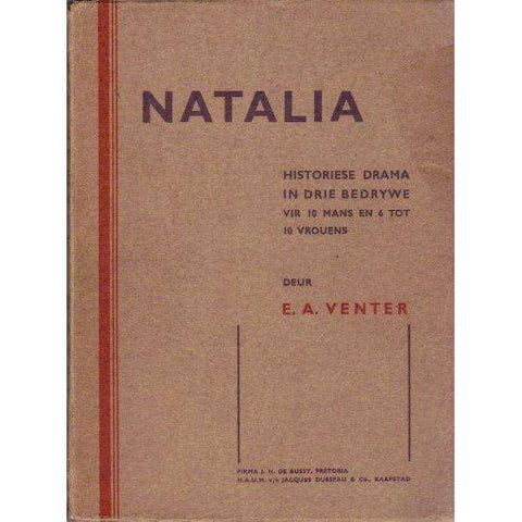 Natalia: Historiese Drama in Drie Bedrywe (Afrikaans Edition) | E.A. Venter