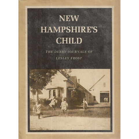 New Hampshire's Child: The Derry Journals of Lesley Frost | Lesley Frost