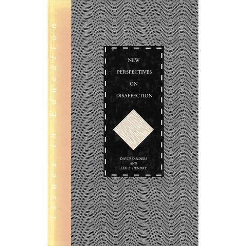 New Perspectives on Disaffection | Lindsay Sanders & Leo B. Hendry