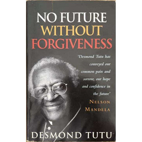 No Future Without Forgiveness | Desmond Tutu (Inscribed)