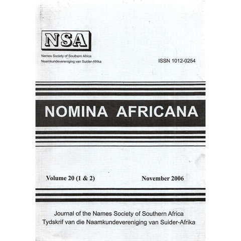 Nomina Africana: Journal of the Names Society of Southern Africa (Vol. 20, Nos. 1 & 2, November 2006)