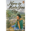 Bookdealers:None to Make You Cry - Denise Robertson