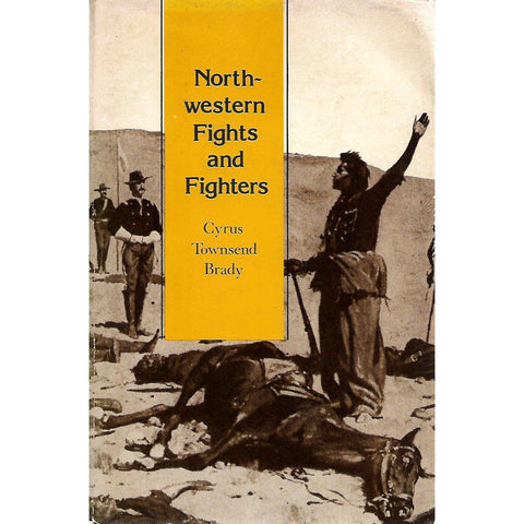 North-Western Fights and Fighters | Cyrus Townsend Brady