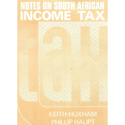 Notes on South African Income Tax | Keith Huxham & Phillip Haupt