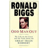Bookdealers:Odd Man Out: My Life on the Loose and the Truth About the Great Train Robbery | Ronald Biggs