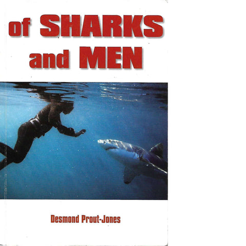 Of Sharks and Men (With Author's Inscription) | Desmond Prout-Jones