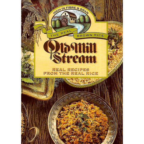 Old Mill Stream: Real Recipes from the Real Rice