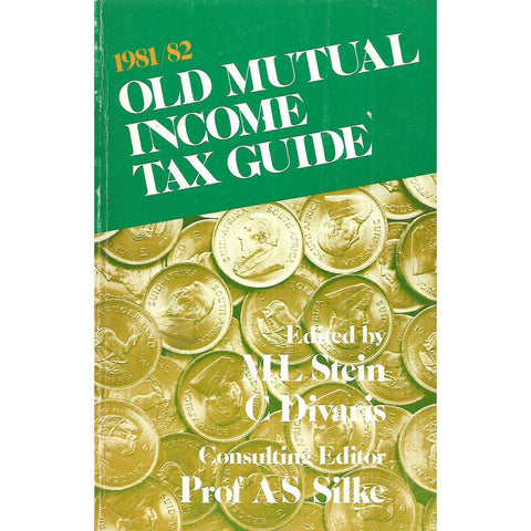 Old Mutual Income Tax Guide 1981/82 | M. L. Stein & C. Divaris (Eds.)
