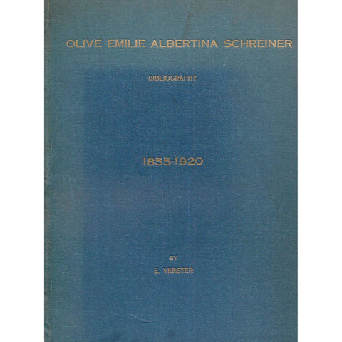 Olive Emilie Albertina Schreiner (1855-1920): A Bibliography | E. Verster
