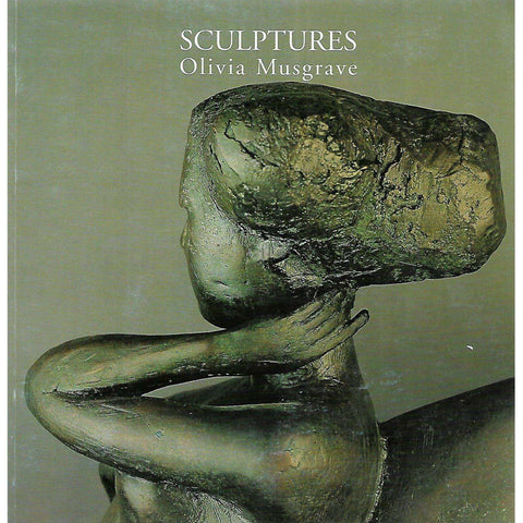 Olivia Musgrave: Sculptures (Catalogue)