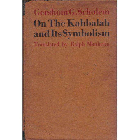 On The Kabbalah and Its Symbolism: (First Edition) Translated by Ralph Manheim | Gershom G. Scholem