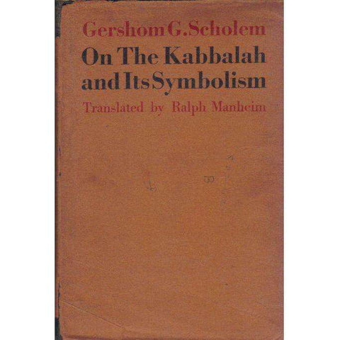 On The Kabbalah and Its Symbolism: (First Edition) Translated by Ralph Manheim | Gershom G. Scholem
