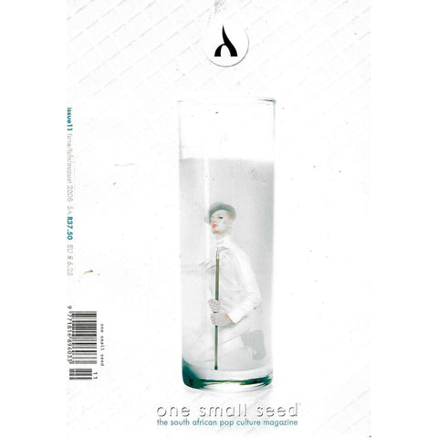 One Small Seed (The South African Pop Culture Magazine) Issue 11, June-August 2008