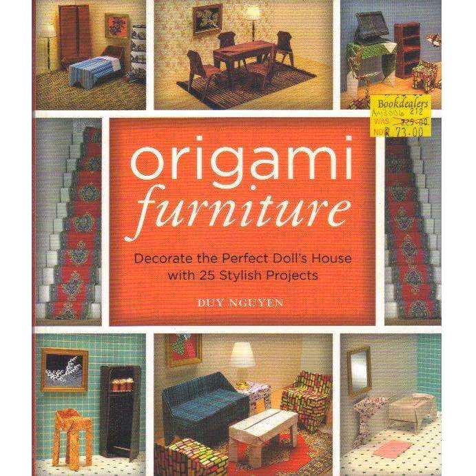 Bookdealers:Origami Furniture: Decorate the Perfect Doll's House with 25 Stylish Projects | Duy Nguyen