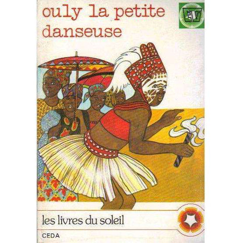 Ouly La Petite Danseuse | Banto Djerzon Albert, Marie Seka Seka